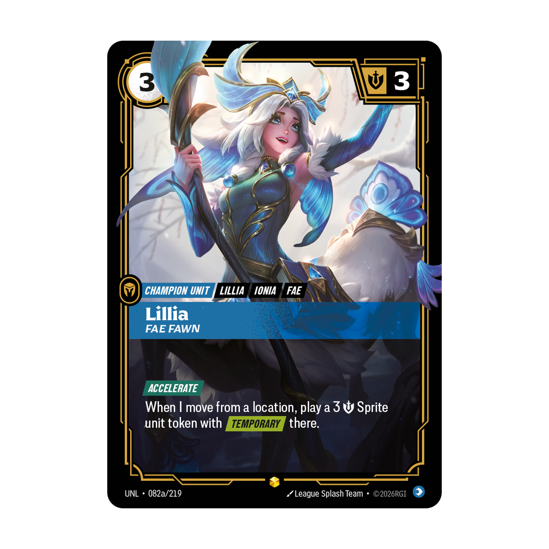 Riftbound Unit: Lillia, Fae Fawn. [Accelerate]
When I move from a location, play a 3 [S] Sprite unit token with [Temporary] there.